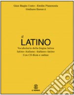 Il latino. Vocabolario della lingua latina. Latino-italiano italiano-latino libro