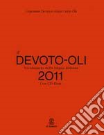 Il Devoto-Oli. Vocabolario della lingua italiana 2011 libro