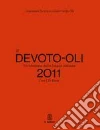 Il Devoto-Oli. Vocabolario della lingua italiana 2011 libro di Devoto Giacomo Oli Gian Carlo