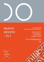 Nuovo Devoto-Oli. Il vocabolario dell'italiano contemporaneo 2018. Con App scaricabile su smartphone e tablet