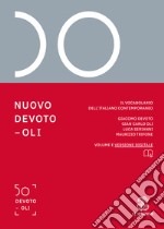 Nuovo Devoto-Oli. Il vocabolario dell'italiano contemporaneo 2019. Con App scaricabile su smartphone e tablet