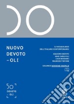 Nuovo Devoto-Oli. Il vocabolario dell'italiano contemporaneo 2021. Con App scaricabile su smartphone e tablet