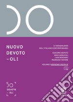 Nuovo Devoto-Oli. Il vocabolario dell'italiano contemporaneo 2022. Con App scaricabile su smartphone e tablet libro