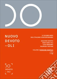 Nuovo Devoto-Oli. Il vocabolario dell'italiano contemporaneo 2027 libro