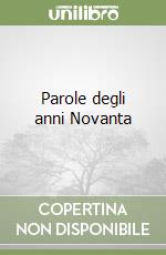 Parole degli anni Novanta libro