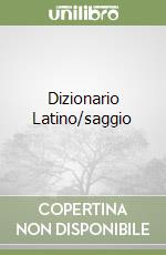 Dizionario Latino/saggio libro