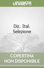 Diz. Ital. Selezione libro