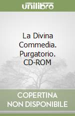 La Divina Commedia. Purgatorio. CD-ROM libro