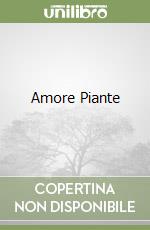 Amore Piante libro