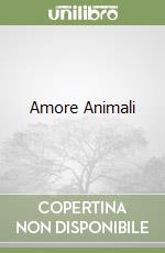 Amore Animali libro