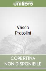 Vasco Pratolini libro