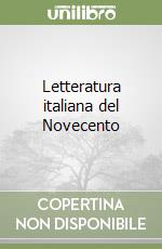 Letteratura italiana del Novecento libro