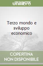 Terzo mondo e sviluppo economico libro