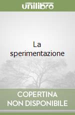 La sperimentazione libro