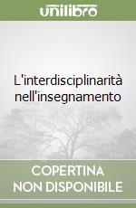 L'interdisciplinarità nell'insegnamento libro