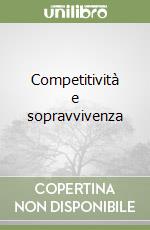 Competitività e sopravvivenza libro