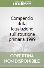 Compendio della legislazione sull'istruzione primaria 1999