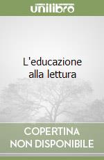 L'educazione alla lettura libro