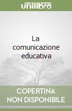 La comunicazione educativa libro