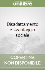 Disadattamento e svantaggio sociale