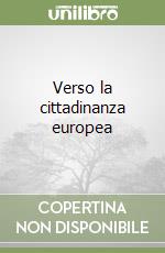 Verso la cittadinanza europea libro