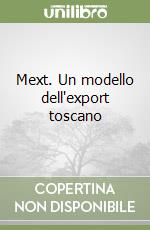 Mext. Un modello dell'export toscano