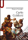 Carlo Goldoni libro di Vazzoler Franco