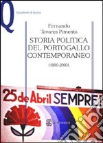 Storia politica del Portogallo contemporaneo (1800-2000) libro