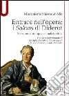 Entrare nell'opera. «I Salons di Diderot» Selezione antologica e analisi critica libro