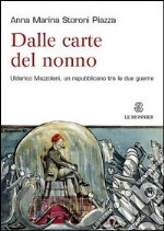 Dalle carte del nonno. Ulderico Mazzolani, un repubblicano tra le due guerre