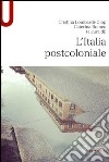 L'Italia postcoloniale libro