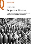 La guerra di Atena. Il «luogo» della Grande guerra nell'evoluzione delle forme liberali di governo: Regno Unito, Francia e Italia libro