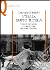 L'Italia sotto tutela. Stati Uniti, Europa e crisi italiana degli anni Settanta libro