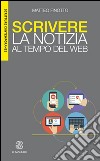 Scrivere la notizia al tempo del web libro