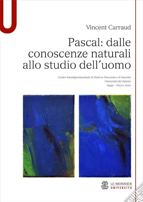 Pascal. Dalle conoscenze naturali allo studio dell'uomo