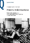 Poteri e informazione. Teorie della comunicazione e storia della manipolazione politica in Italia (1850-1930) libro di Panarari Massimiliano