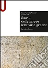 Storia delle lingue letterarie greche libro