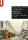 Linguistica generale e storica. Per studenti di lingue orientali e classiche. Vol. 2 libro