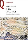 Libia 1911-1912. Immaginari coloniali e italianità libro
