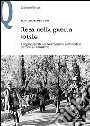 Resa nella guerra totale. Il Regio esercito nel Mezzogiorno continentale di fronte all'armistizio libro di De Prospo Mario