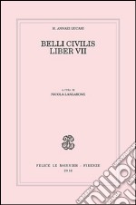 Belli civilis. Liber VII libro