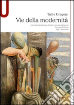 Vie della modernità libro