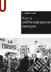 Storia dell'integrazione europea libro