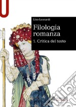 Filologia romanza. Vol. 1: Critica del testo