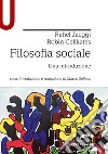 Filosofia sociale. Una introduzione libro