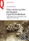 Una «union sacrée» per la pace e per la rivoluzione. Il movimento dei giovani sovversivi meridionali contro la guerra (1914-1918) libro