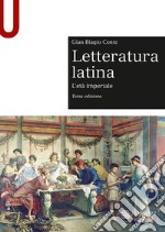 Letteratura latina. Con espansione online. Vol. 2: L' età imperiale libro