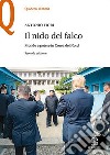 Il nido del falco. Mondo e potere in Corea del Nord libro