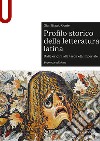 Profilo storico della letteratura latina. Dalle origini alla tarda età imperiale libro di Conte Gian Biagio