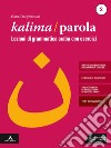 Kalima/Parola. Lezioni di scrittura e grammatica araba con esercizi. Con videolezioni di scrittura. Vol. 2 libro di Darghmouni Sana